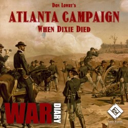 Atlanta Campaign 1864 - When Dixie Died