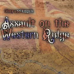 Glory and Empire - First Victories - Assault On Western Ridge Expansion Glory and Empire - First Victories - Assault On Western Ridge Expansion