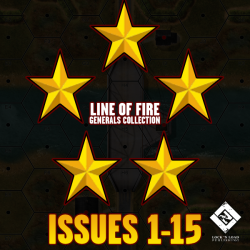 Line of Fire Magazine - The Generals Collection Line of Fire Magazine - The Generals Collection