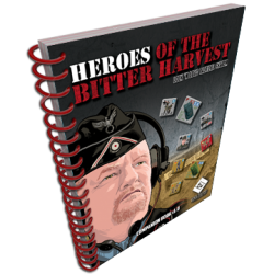 Heroes of the Bitter Harvest Companion Book