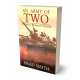 An Army of Two (World At War 85 Series Book 3) Paperback