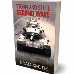 Storm and Steel Second Wave (World At War 85 Series Book 2) Paperback